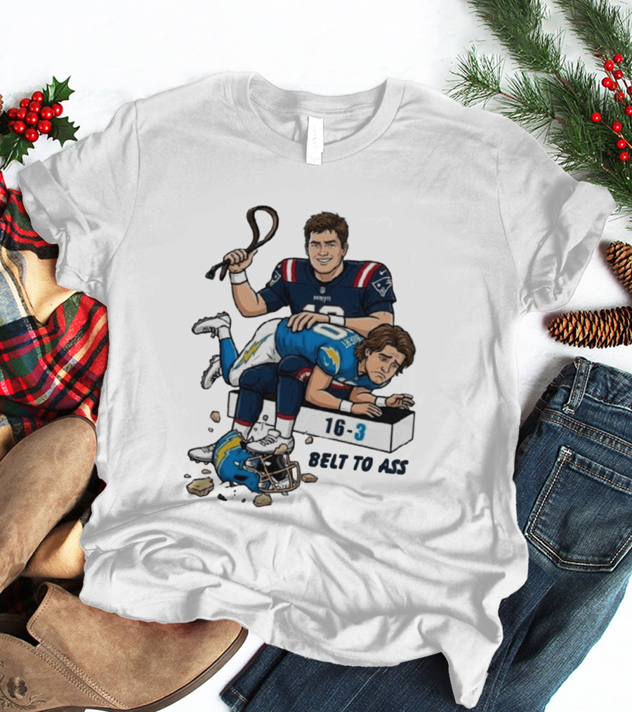 New England Patriots Belt To Ass 16 3 Sports Rivals Comic T-Shirt