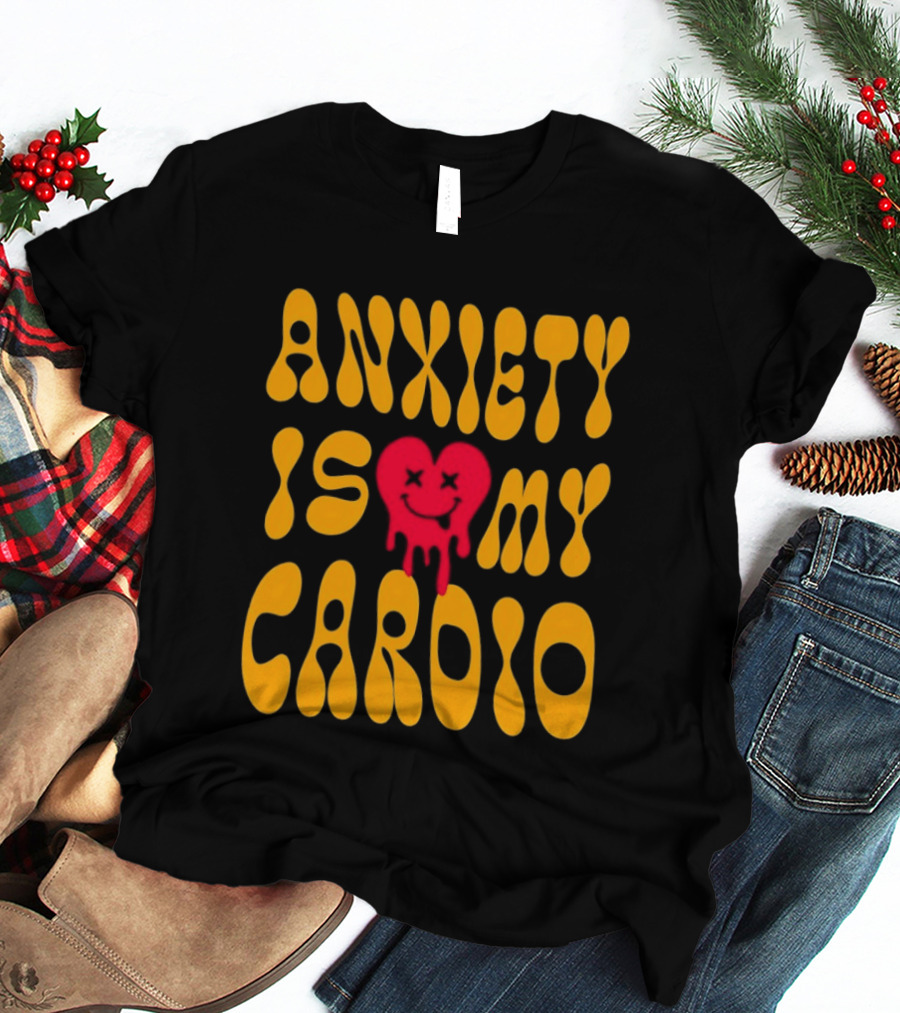 Anxiety Is My Cardio Melting Heart Yellow T-Shirt