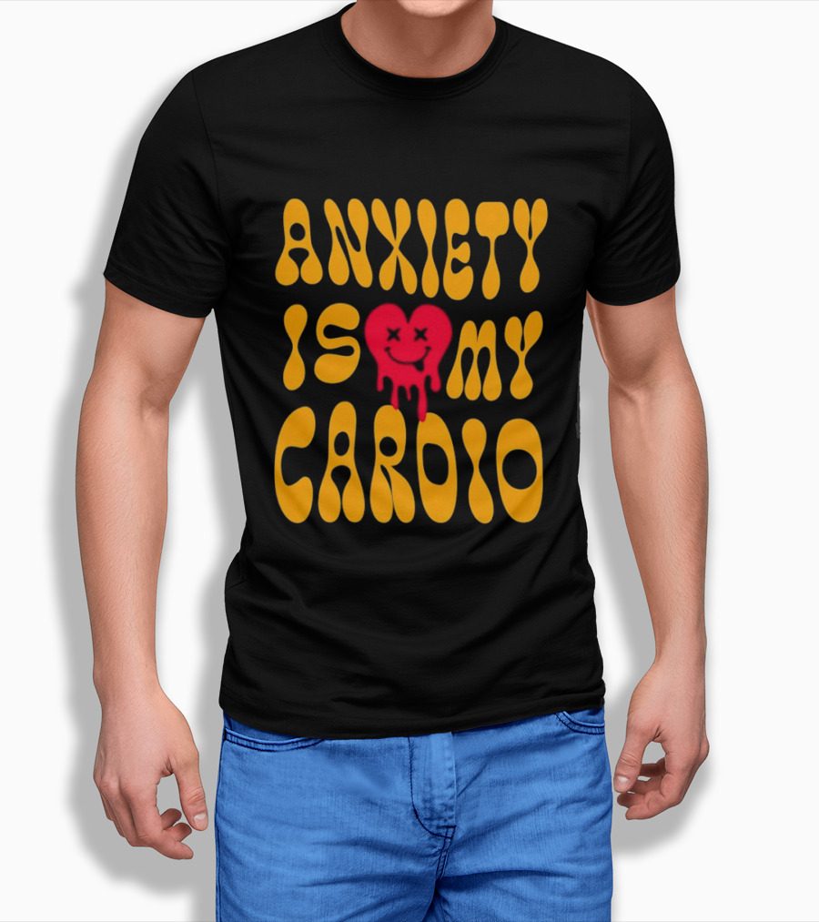 Anxiety Is My Cardio Melting Heart Yellow T-Shirt