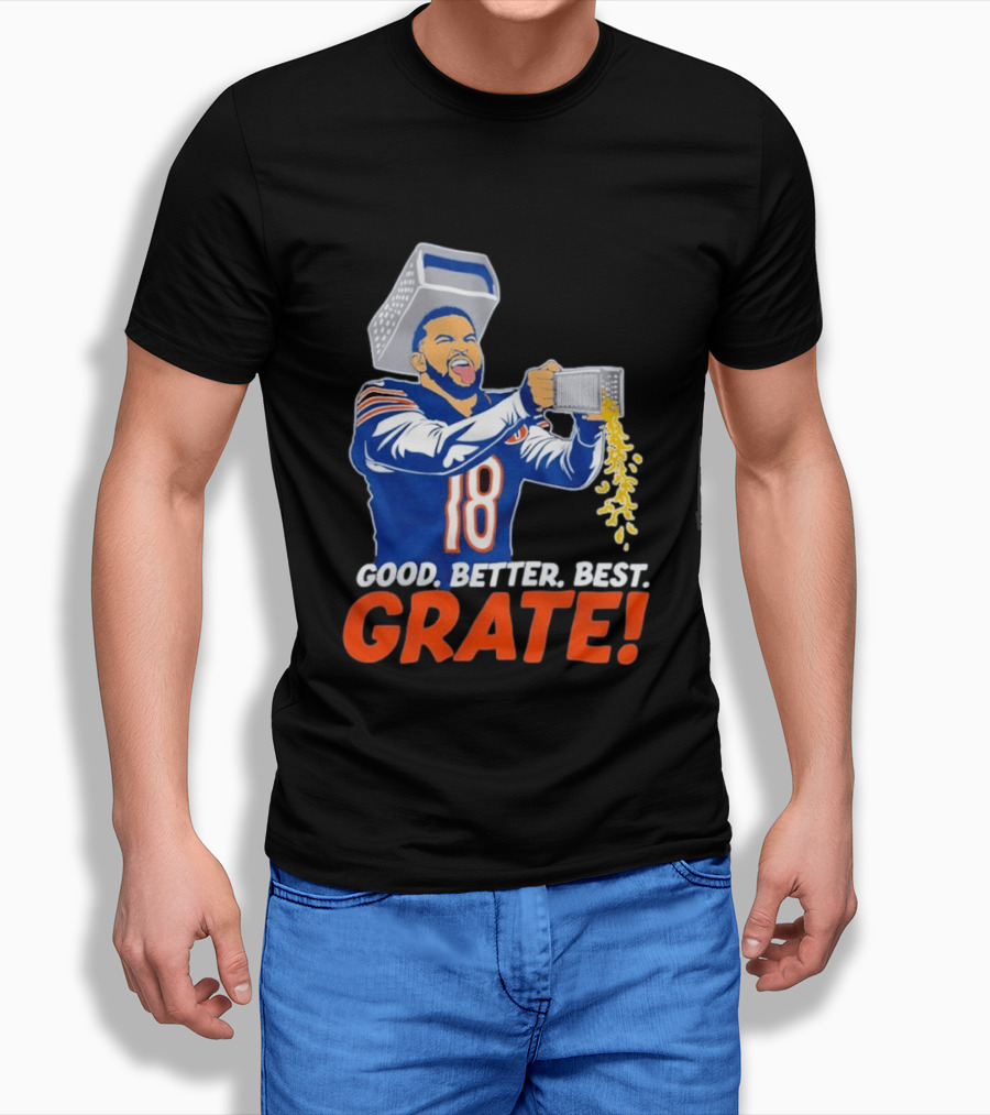 Caleb Williams Good Better Best Grate Chicago Bears Football Cheesy Grater T-Shirt