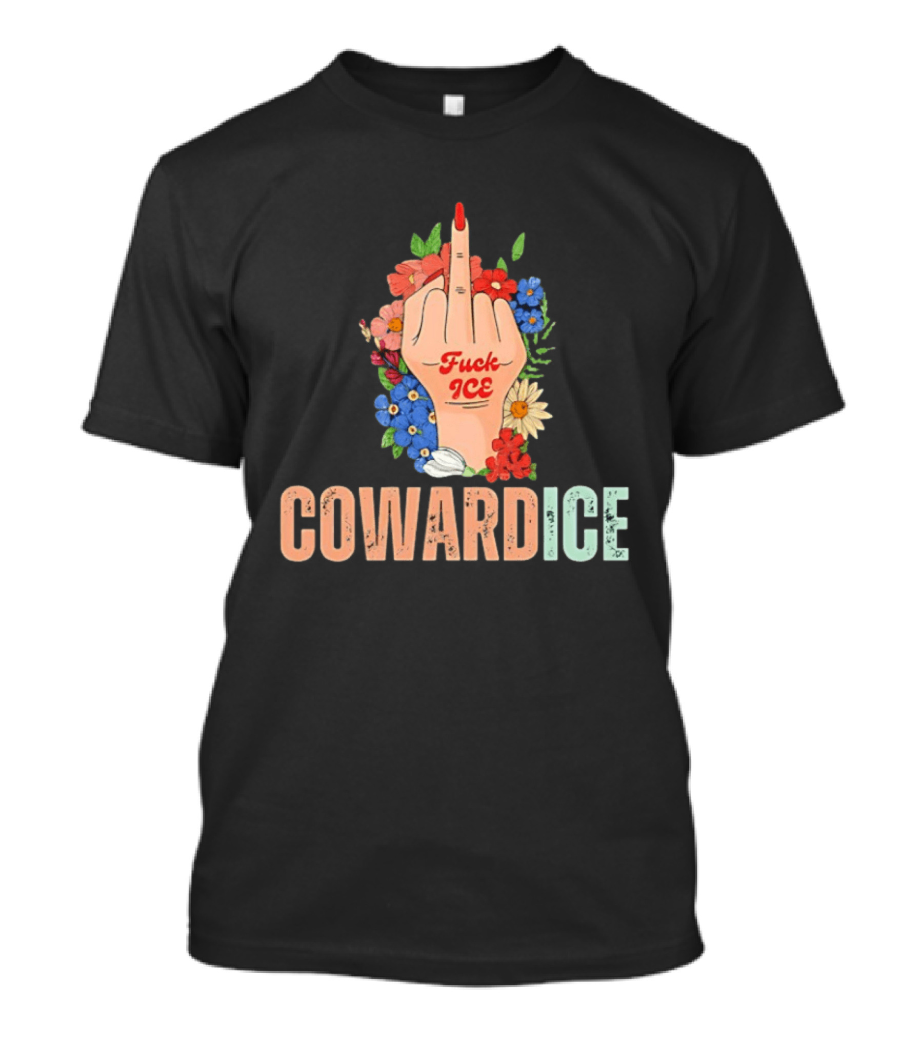 Middle Finger Floral Cowardice Fuck Ice T-Shirt
