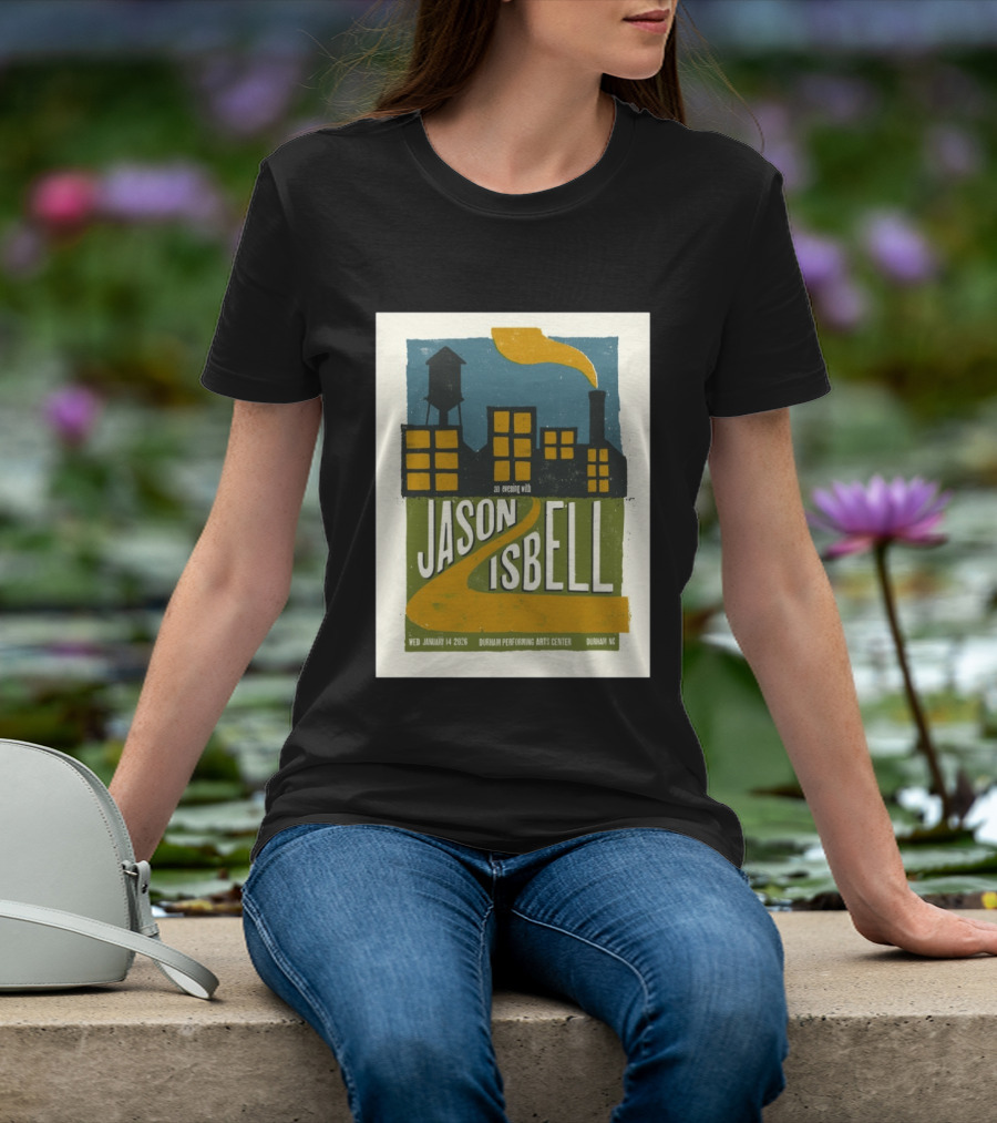 An Evening With Jason Isbell Durham Performing Arts Center January 14 2026 T-Shirt