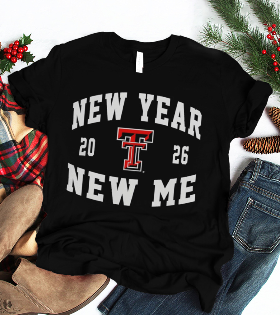 Texas Tech Red Raiders New Year New Me 2026 T-Shirt