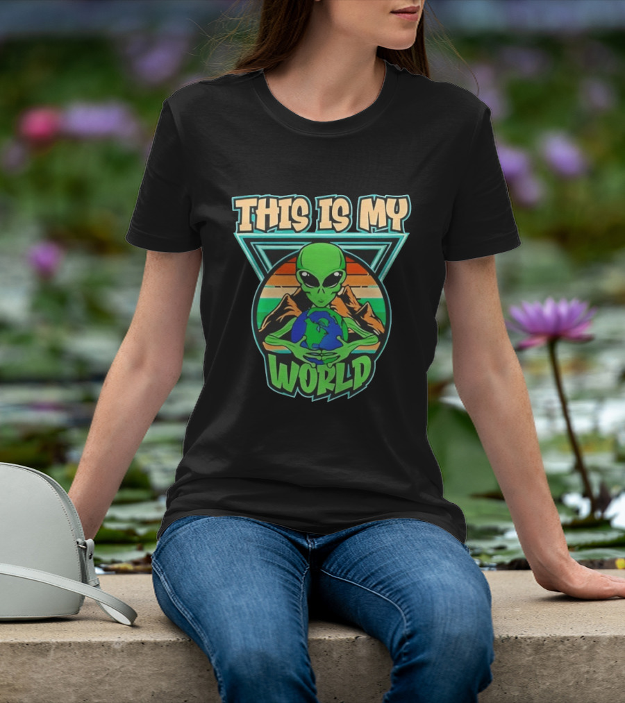 This Is My World Alien Holding Earth Retro Desert Scene T-Shirt