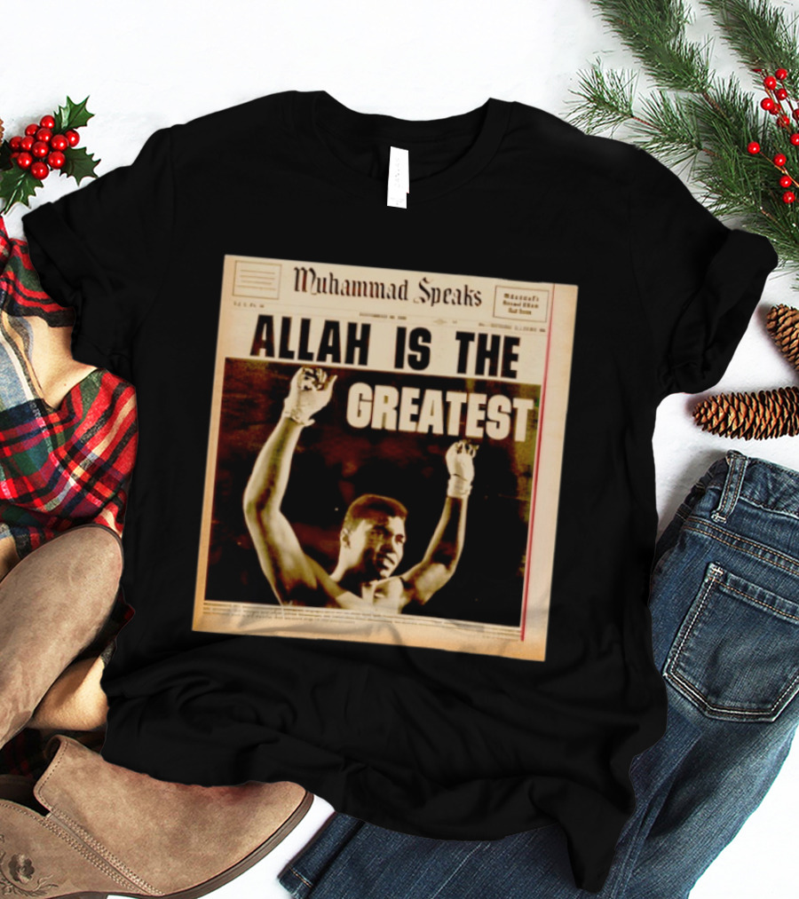 Muhammad Speaks Allah Is The Greatest T-Shirt