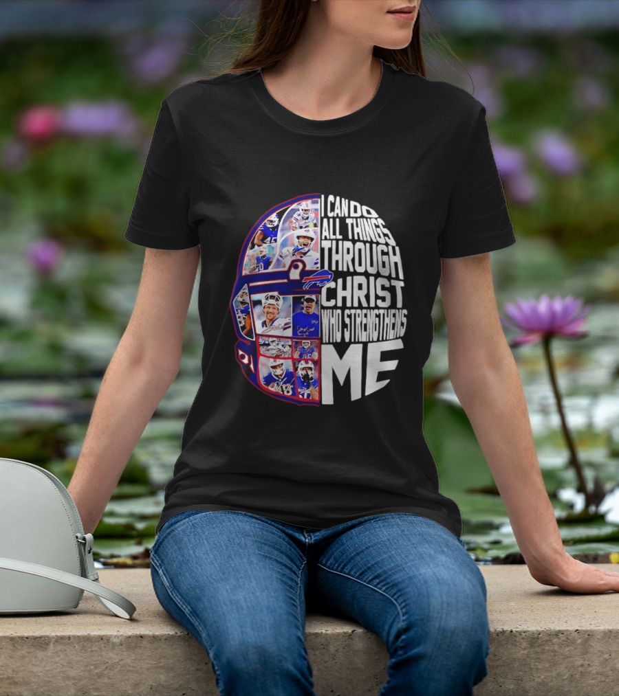 Buffalo Bills Players I Can Do All Things Through Christ Who Strengthens Me Helmet T-Shirt