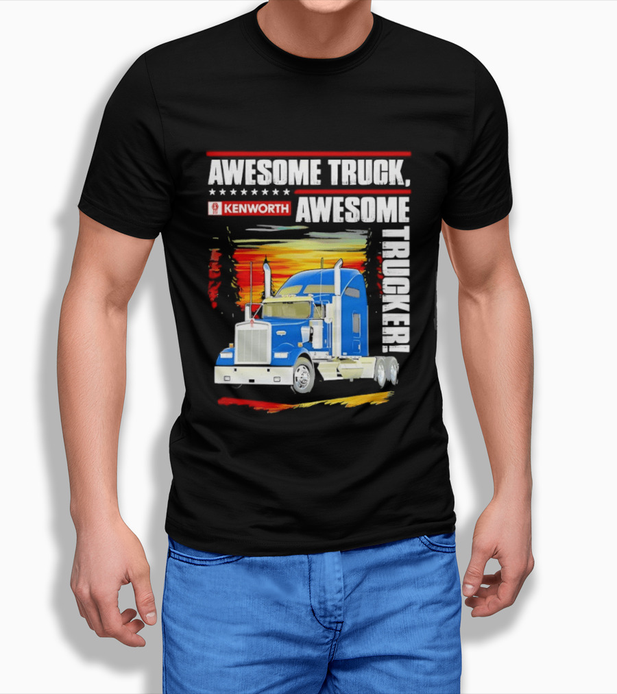 Awesome Kenworth Truck Awesome Trucker T-Shirt