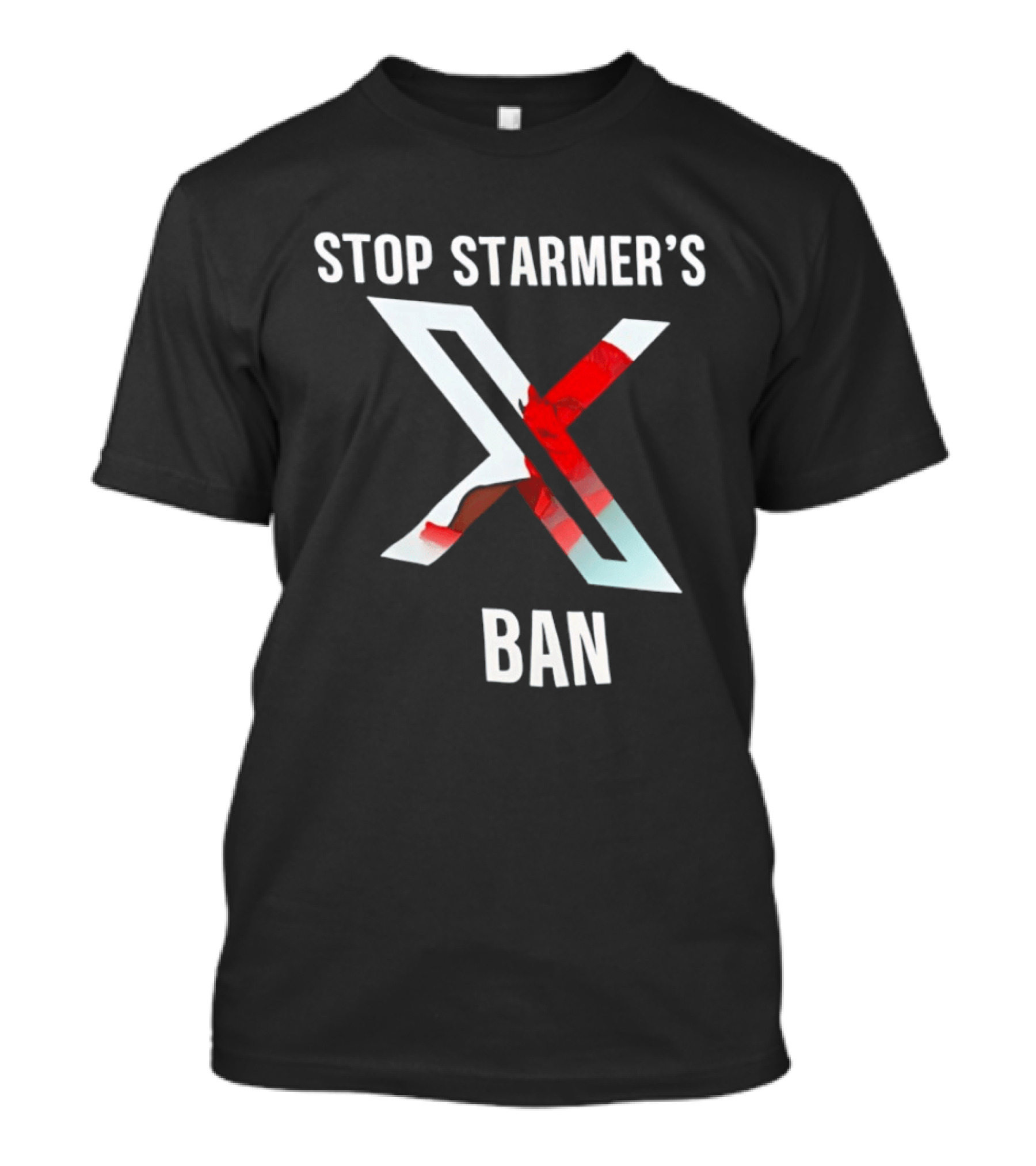 Stop Starmer's X Ban Bold Text With Red And White X T-Shirt