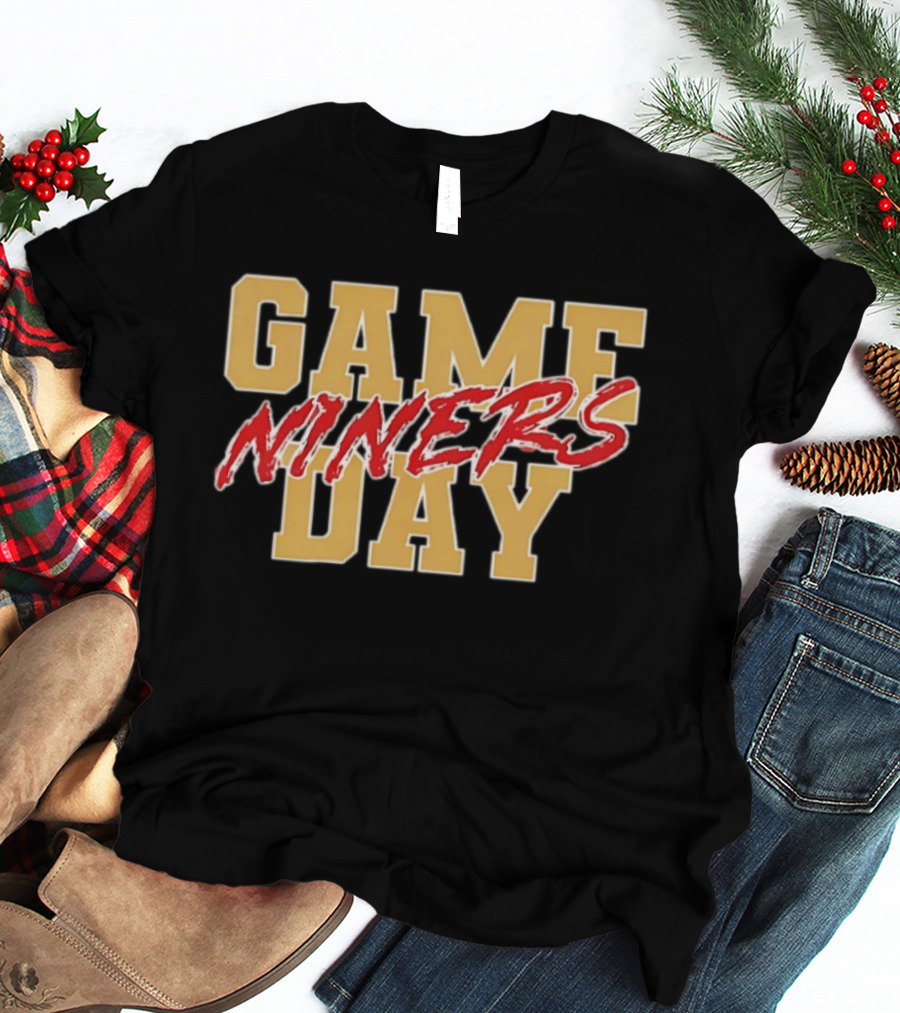 San Francisco 49ers Game Day Niners T-Shirt