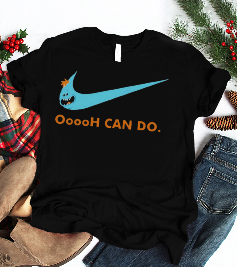 Mr Meeseeks Oooh Can Do Nike T-Shirt