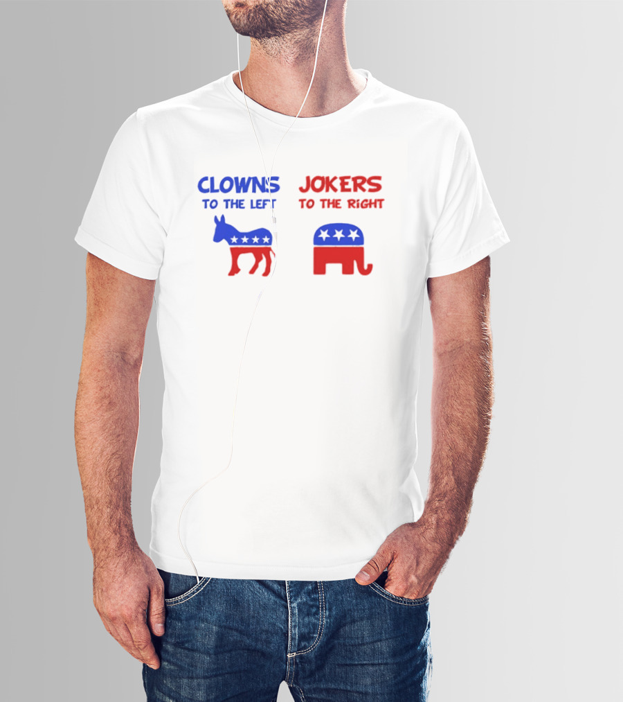 Clowns To The Left Jokers To The Right Donkey Elephant Stars T-Shirt