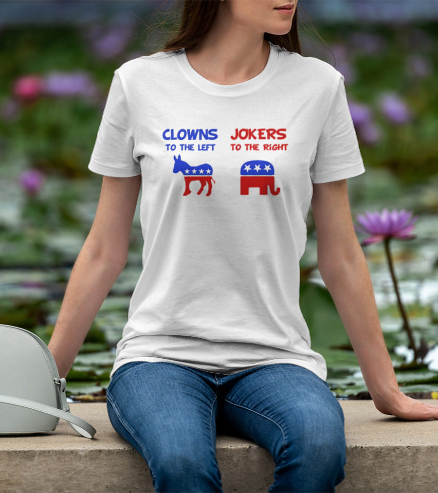 Clowns To The Left Jokers To The Right Donkey Elephant Stars T-Shirt