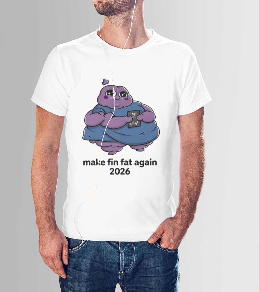 Make Fin Fat Again 2026 Cartoon Character Holding Card T-Shirt