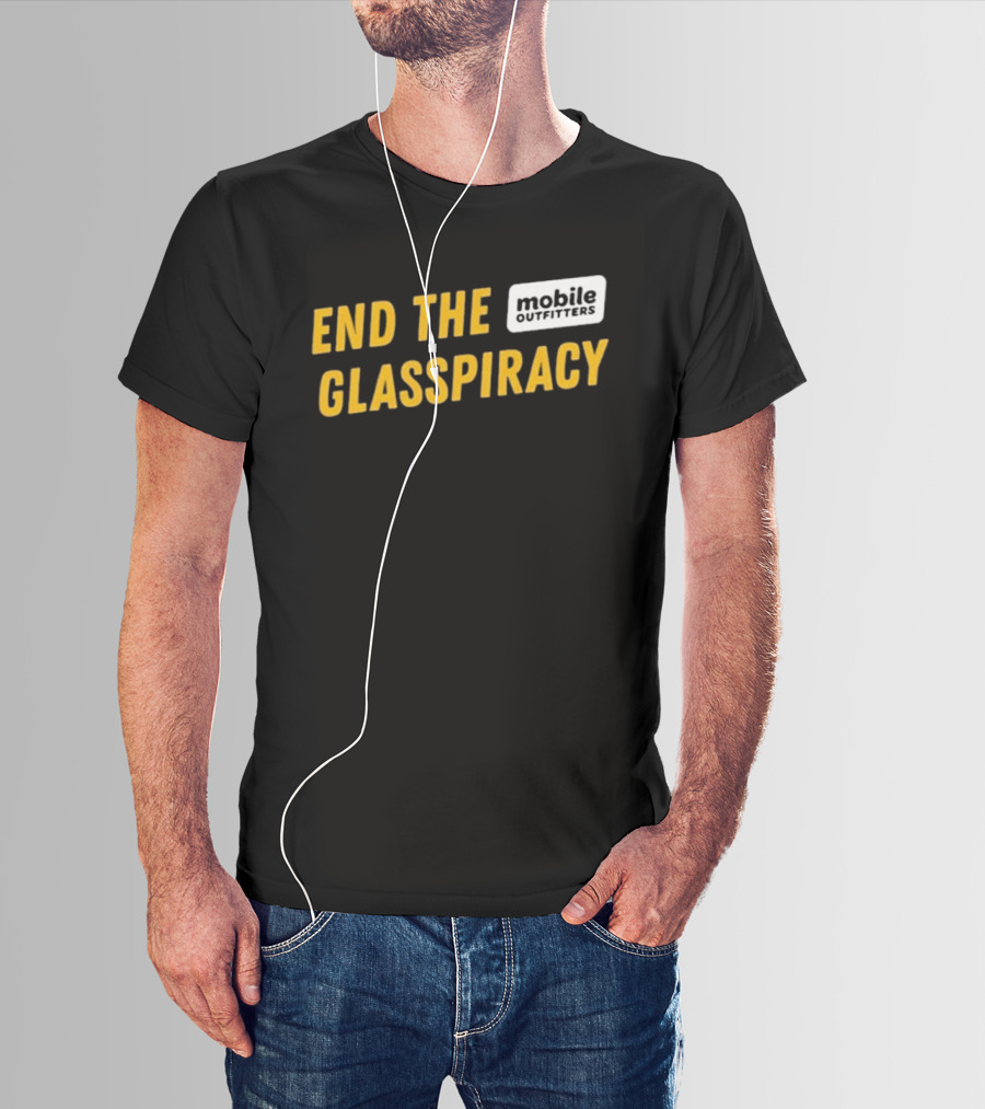 END THE GLASSPIRACY Mobile Outfitters T-Shirt