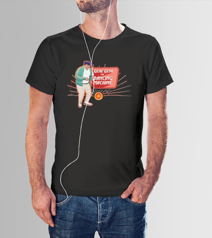 Gene Gene The Dancing Machine T-Shirt