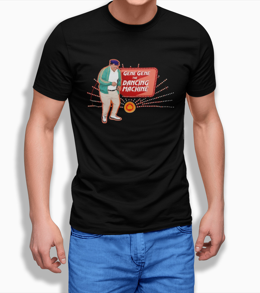 Gene Gene The Dancing Machine T-Shirt