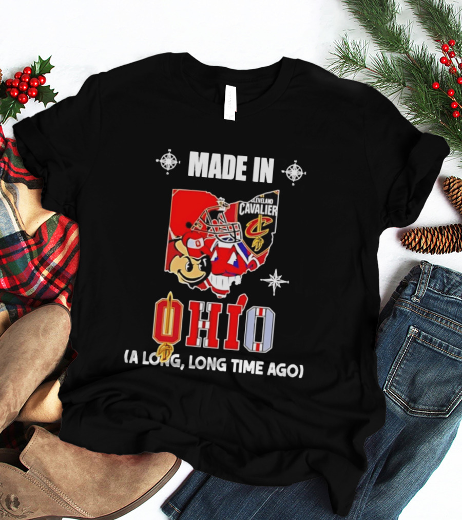 Ohio State Buckeyes Cleveland Cavaliers Made In Ohio A Long Long Time Ago T-Shirt