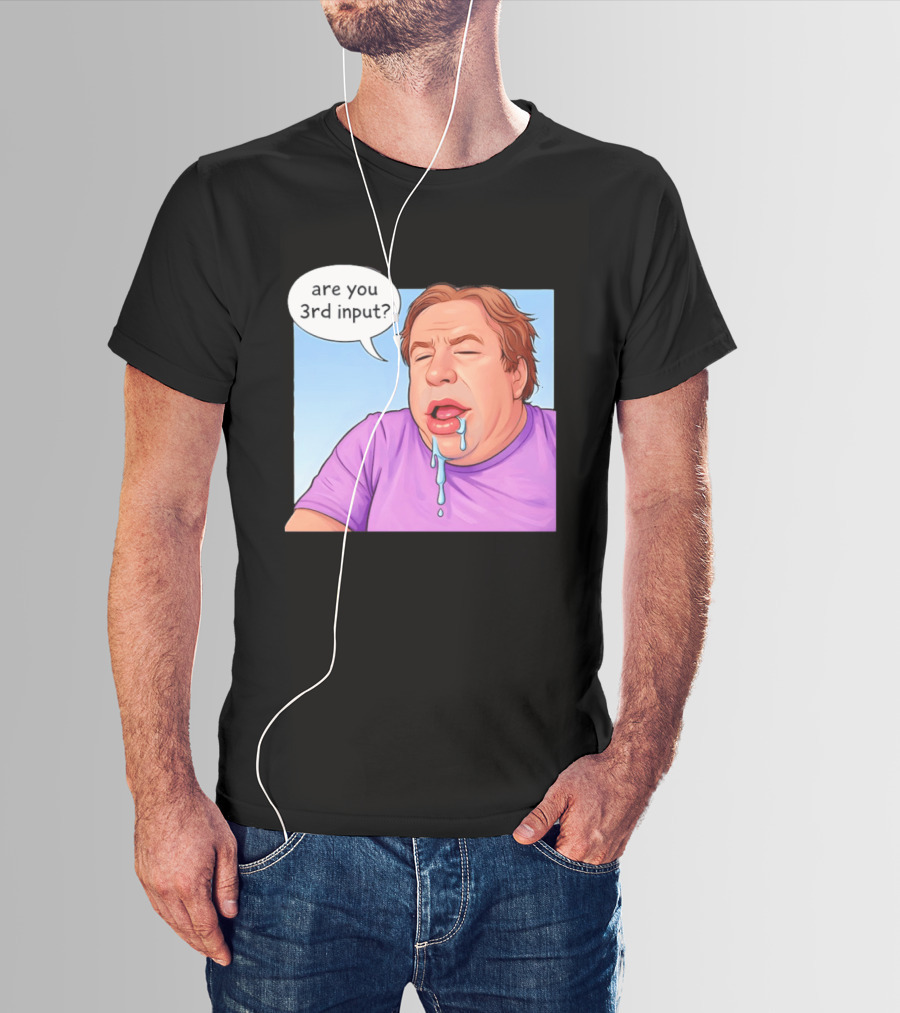 Are You 3rd Input Meme Spew T-Shirt