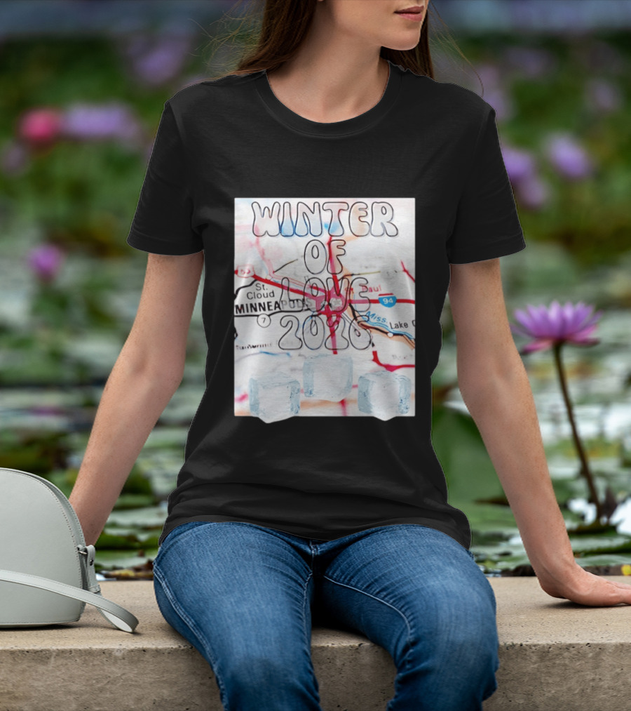 Winter Of Love 2026 Minneapolis Ice Map 94 7 T-Shirt