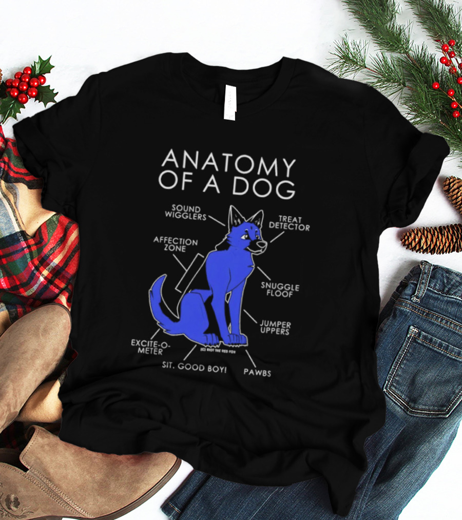 Anatomy Of A Dog Sound Wigglers Treat Detector Affection Zone Snuggle Floof Jumper Uppers Excite O Meter Sit Good Boy Paws T-Shirt