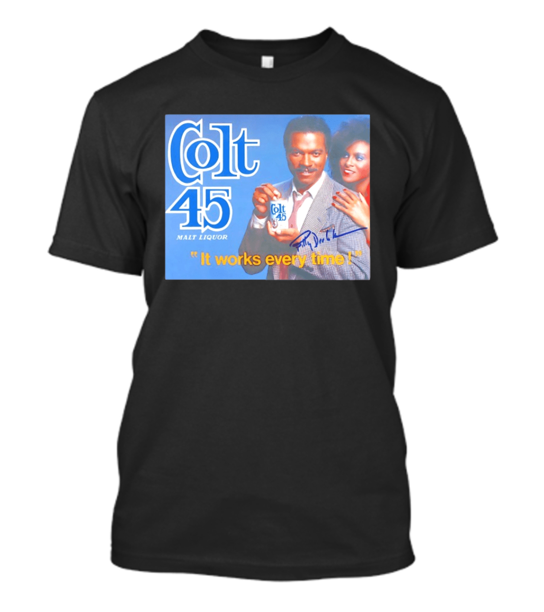 Colt 45 Malt Liquor It Works Every Time Billy Dee Williams Signed T-Shirt