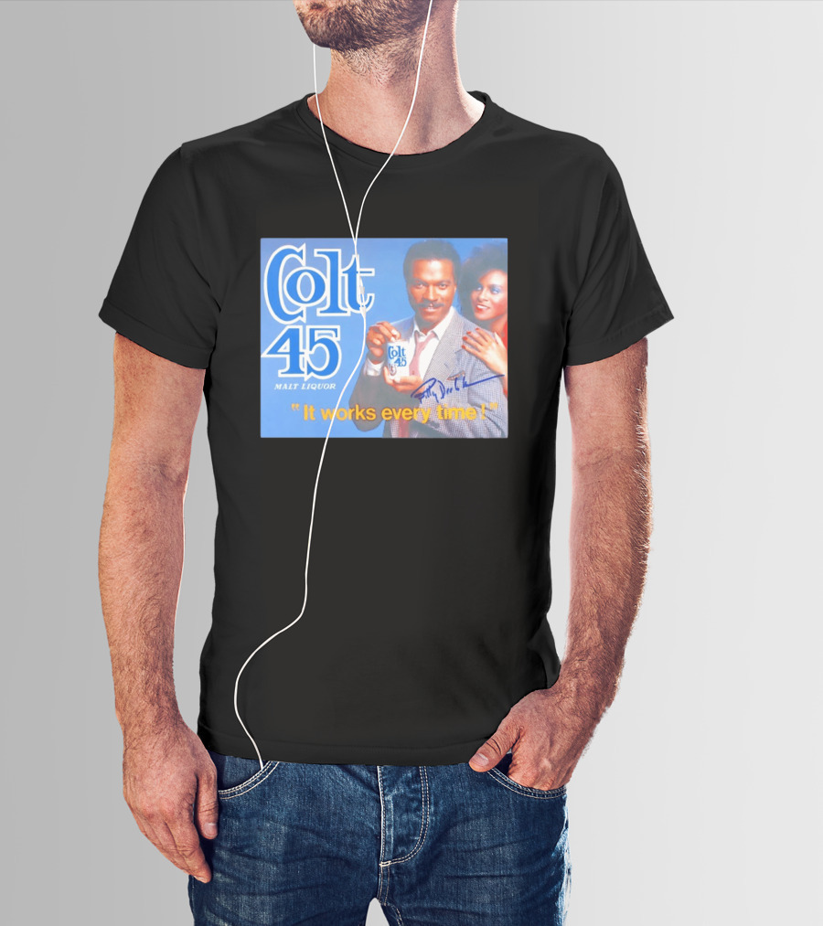 Colt 45 Malt Liquor It Works Every Time Billy Dee Williams Signed T-Shirt