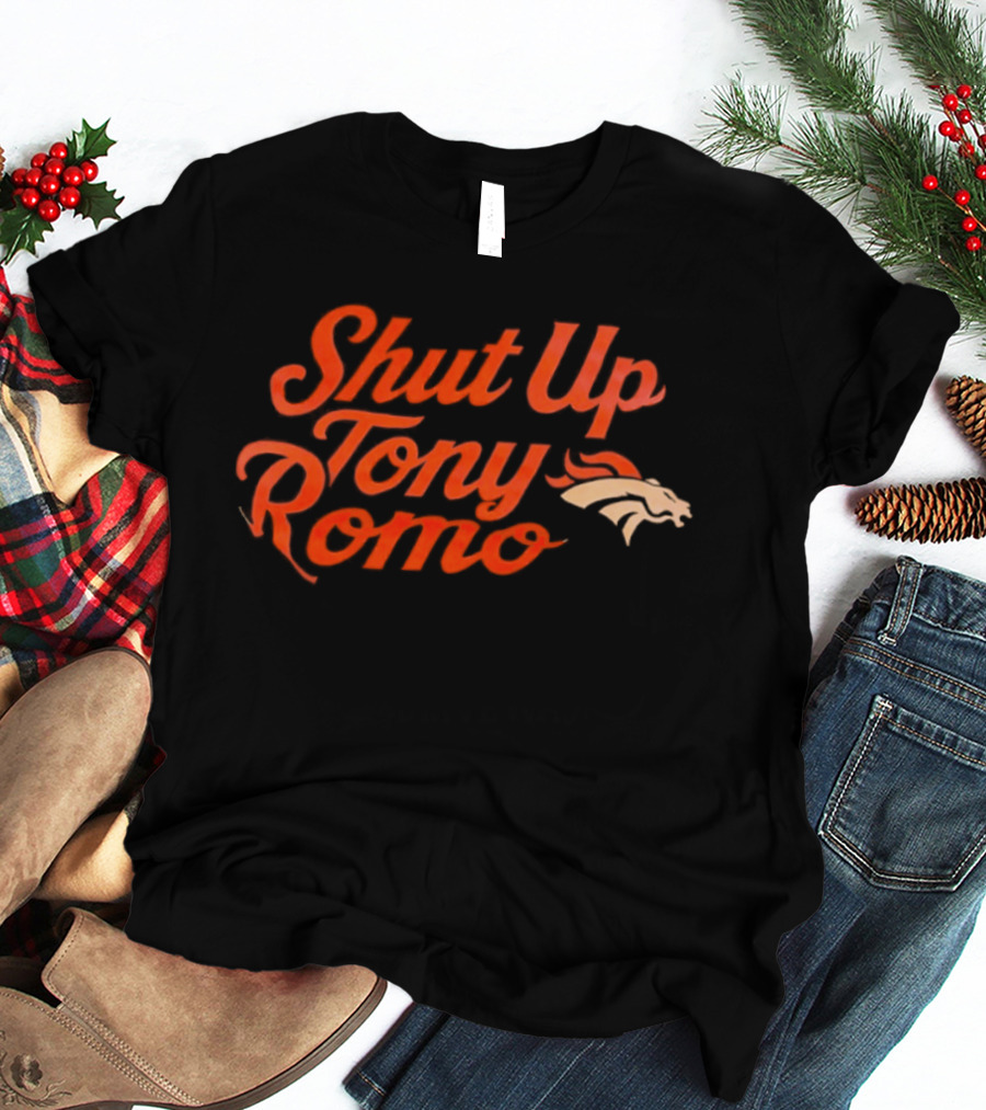 Denver Broncos Shut Up Tony Romo T-Shirt