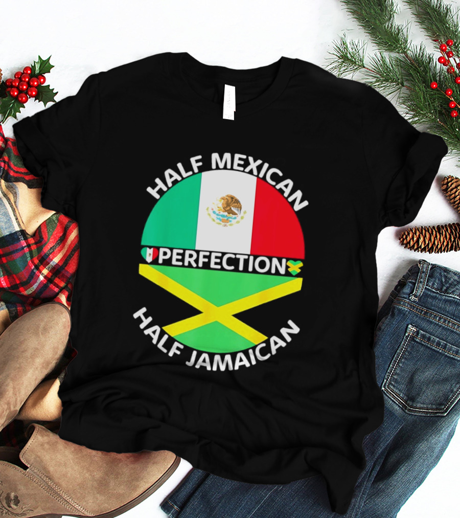 Half Mexican Perfection Half Jamaican Flag Fusion T-Shirt