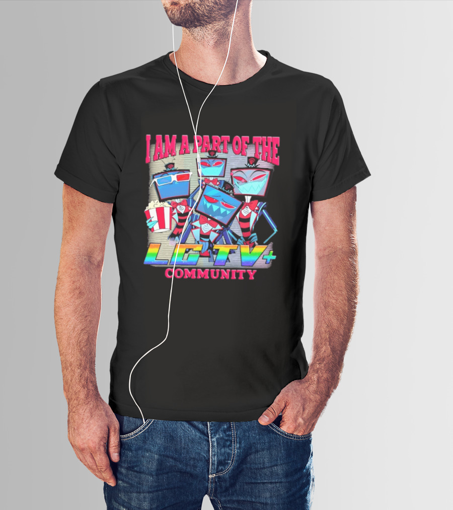I Am A Part Of The LG TV Community Hazbin Hotel Vox T-Shirt