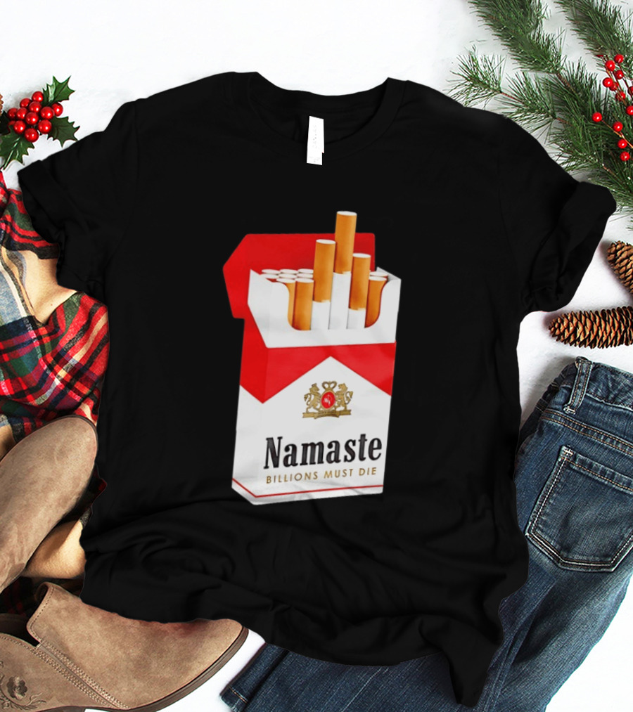 Namaste Billions Must Die Marlboro Pack Cigarettes T-Shirt
