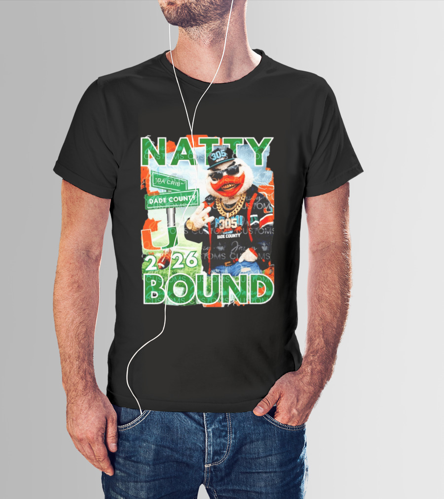 Natty Bound Miami Hurricanes Dade County 305 2026 T-Shirt