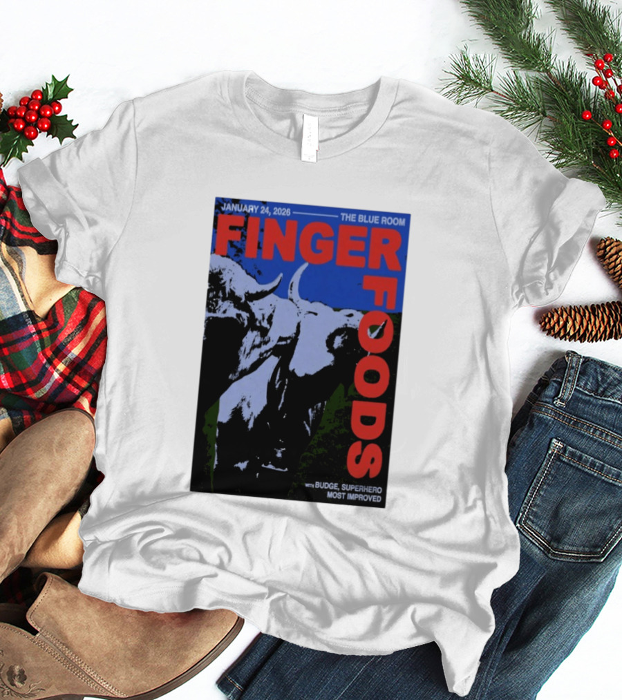 January 24 2026 Finger Foods The Blue Room Budge Superhero Most Improved T-Shirt