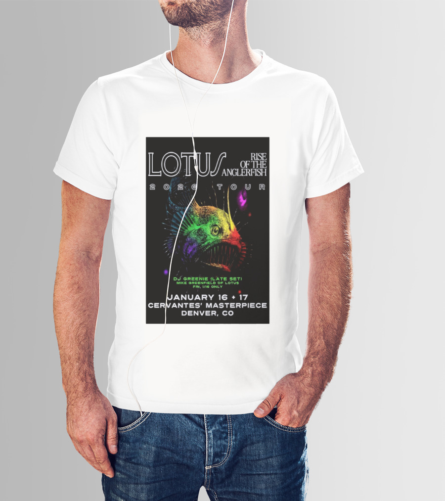 LOTUS Rise Of The Anglerfish 2026 Tour January 16 17 Cervantes' Masterpiece Denver CO T-Shirt