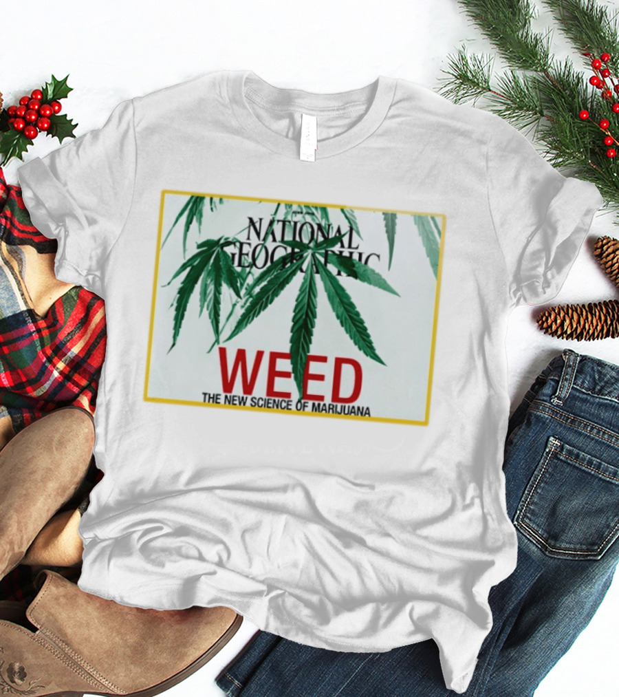 National Geographic Weed The New Science Of Marijuana Cannabis Leaves T-Shirt