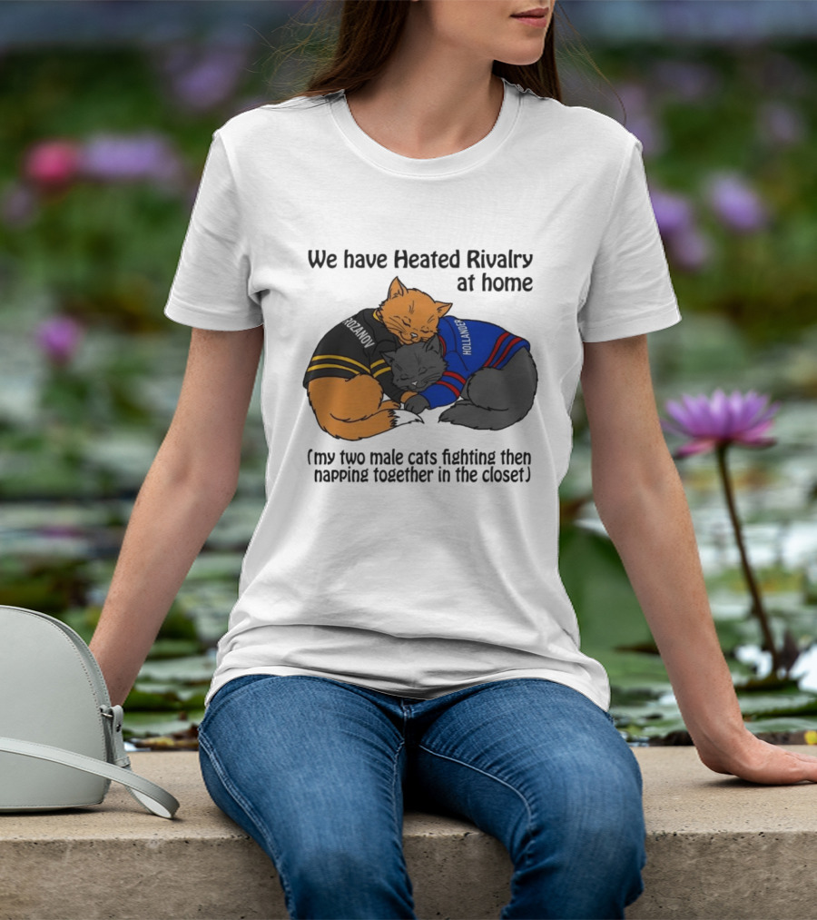 We Have Heated Rivalry At Home My Two Male Cats Fighting Then Napping Together In The Closet Rozanov Hollanders T-Shirt