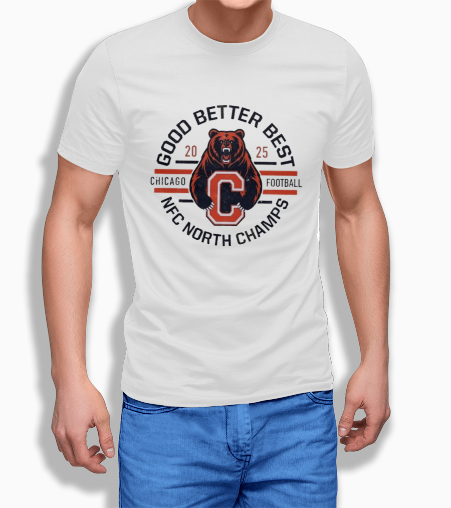 Good Better Best Chicago Football 2025 NFC North Champs Bear T-Shirt