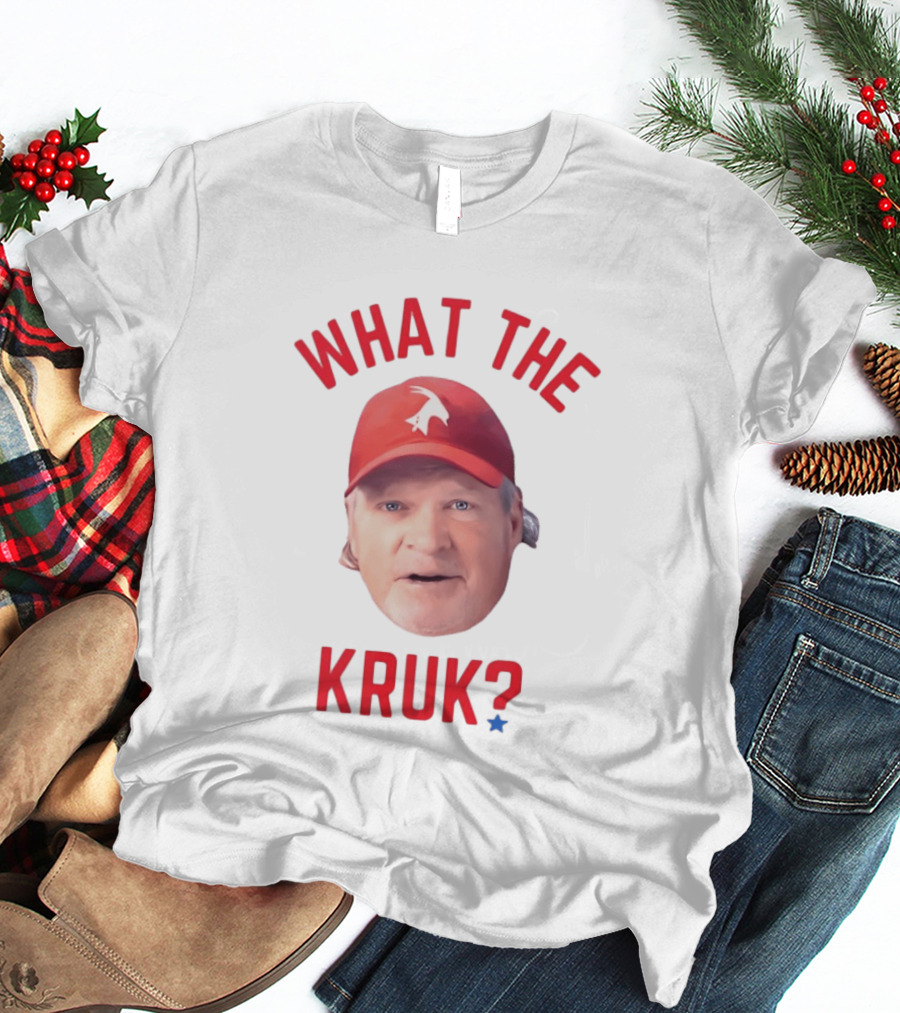 John Kruk What The Kruk Red Cap Baseball Fans T-Shirt
