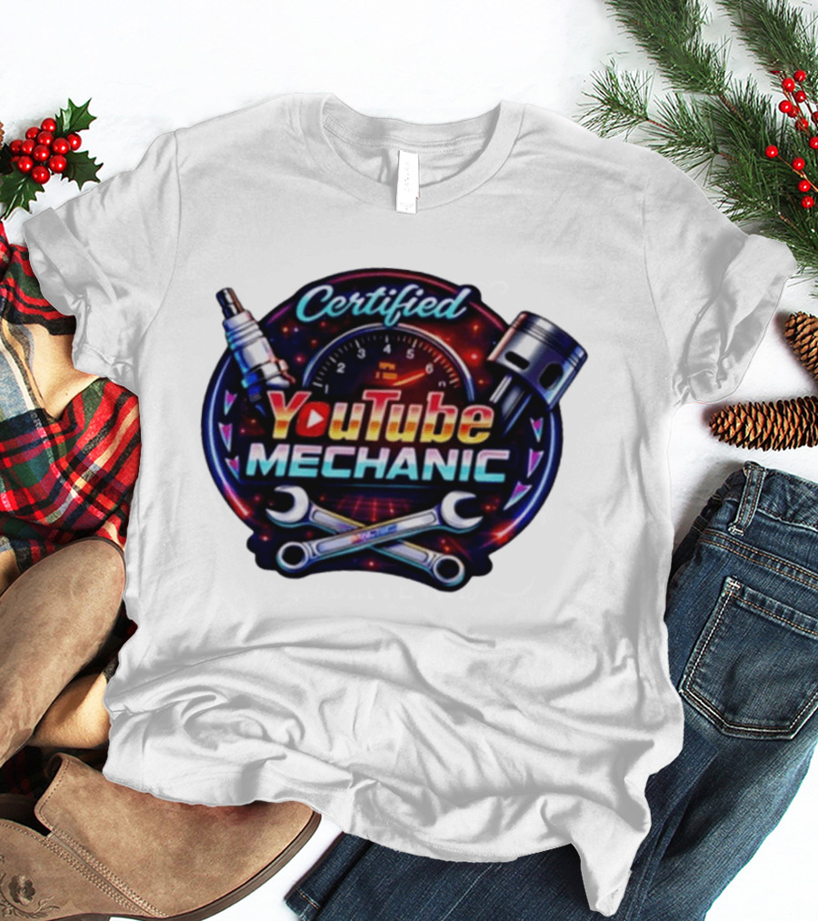 Certified YouTube Mechanic Spark Plug Wrench Piston RPM T-Shirt