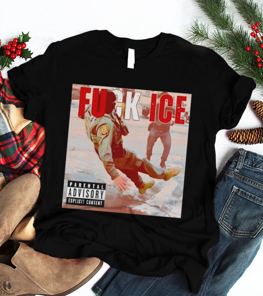 Fuck Ice Anti ICE Album Cover Minnesota Parental Advisory Explicit Content T-Shirt