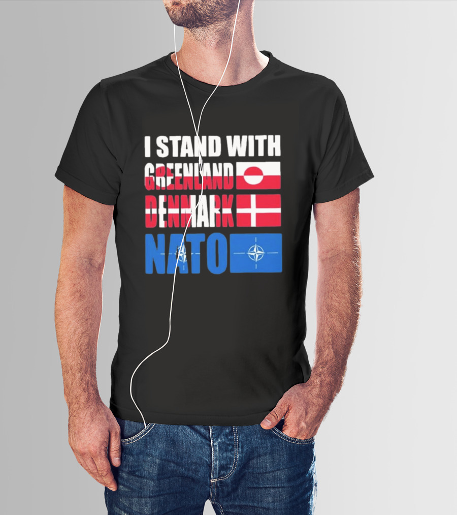 I Stand With Greenland Denmark NATO Flags Support T-Shirt