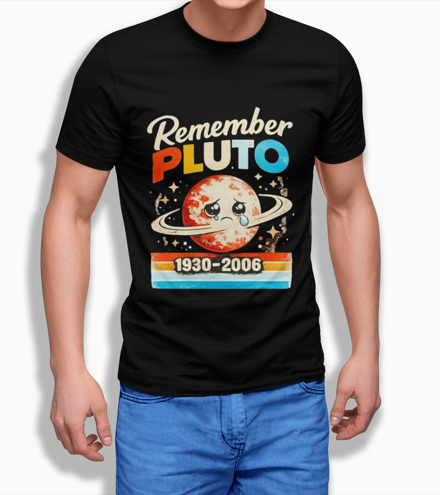 Remember Pluto 1930 2006 Sad Planet With Rings And Stars T-Shirt