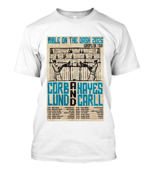 Bible On The Dash 2026 Europe UK Tour Corb Lund And Hayes Carll Apr 22 Malmo Sweden T-Shirt