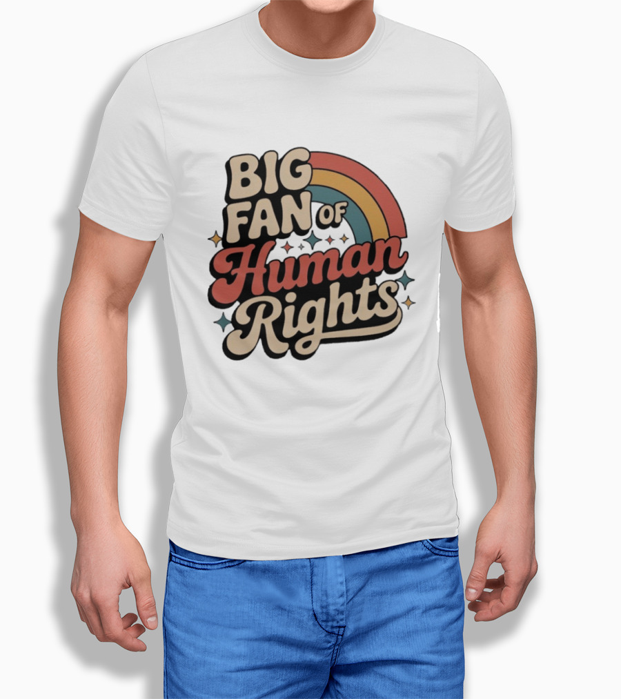 Big Fan Of Human Rights Retro Rainbow T-Shirt