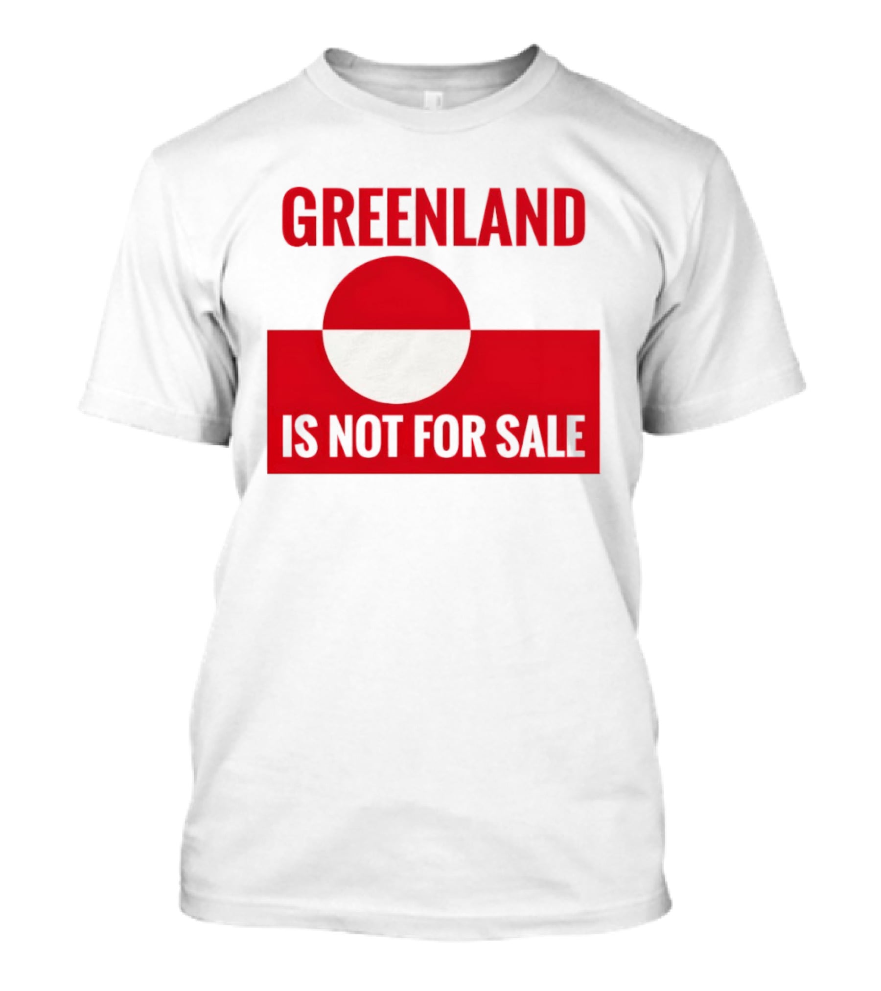 Greenland Is Not For Sale Anti Trump Political T-Shirt