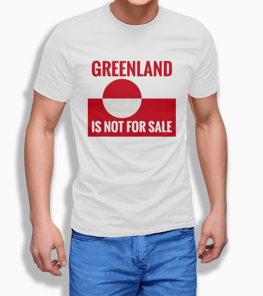 Greenland Is Not For Sale Anti Trump Political T-Shirt