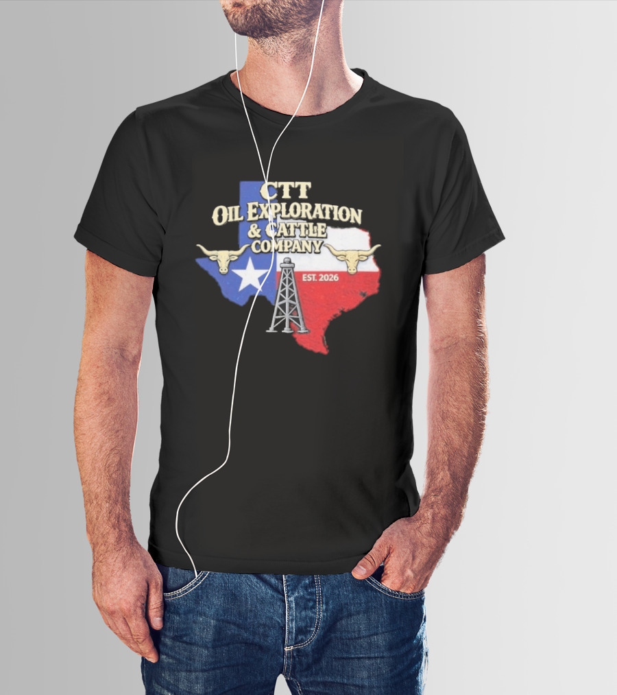 CTT Oil Exploration Cattle Company Texas 2026 Est. Texas Flag Bulls Oil Rig T-Shirt