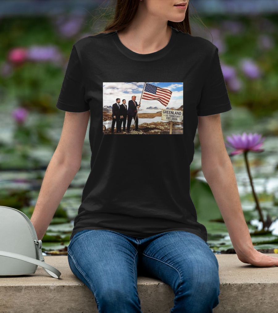 Donald Trump Greenland US Territory Flag 2026 T-Shirt