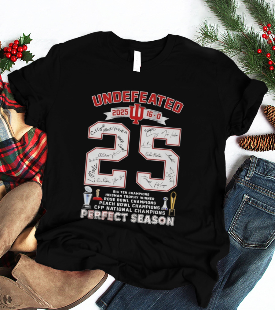 Indiana Hoosiers 2025 Undefeated 16 0 Perfect Season Champions Rose Bowl Peach Bowl CFP National Champions T-Shirt