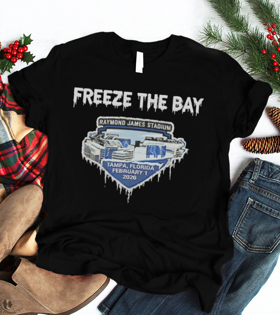 Freeze The Bay Raymond James Stadium Tampa February 1 2026 T-Shirt
