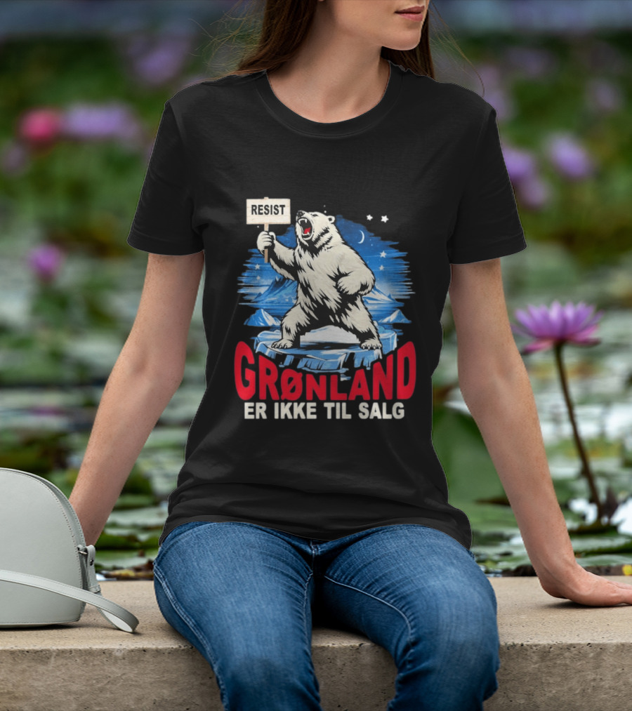 Resist Polar Bear Greenland Er Ikke Til Salg T-Shirt
